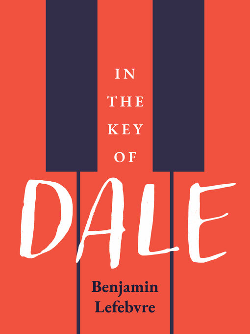 Title details for In the Key of Dale by Benjamin Lefebvre - Available